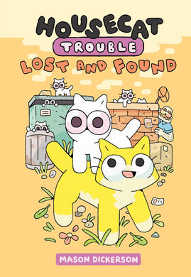 Housecat Trouble #2: Lost and Found by Mason Dickerson