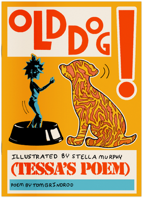 Old Dog by Stella Murphy & Tom Grindrod