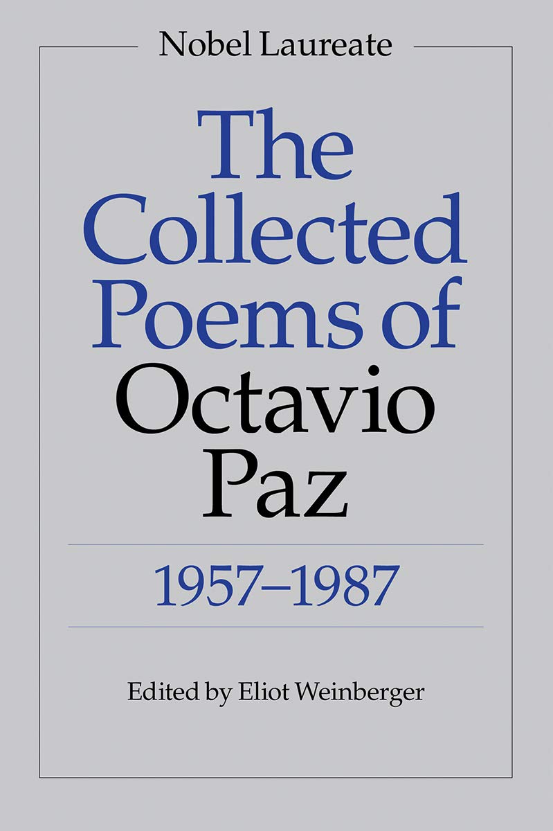 The Collected Poems of Octavio Paz, 1957-1987