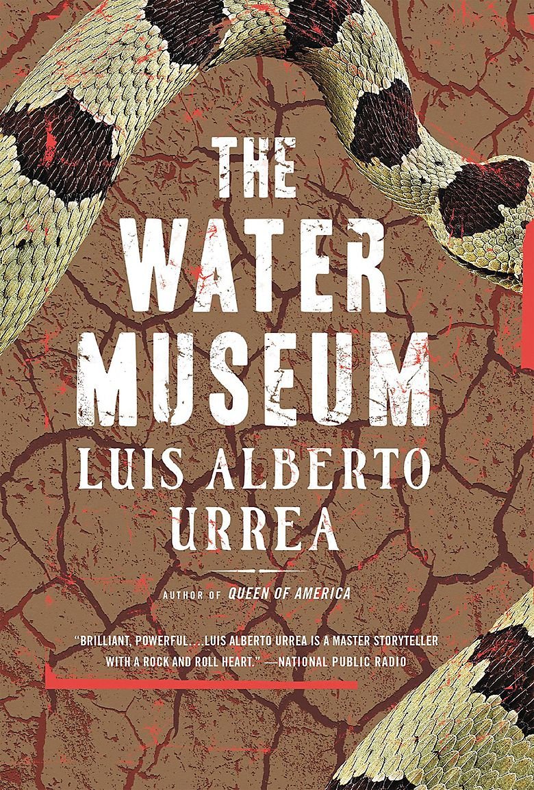 The Water Museum: Stories by Luis Alberto Urrea