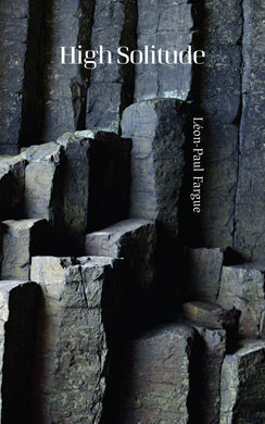 High Solitude by Léon-Paul Fargue