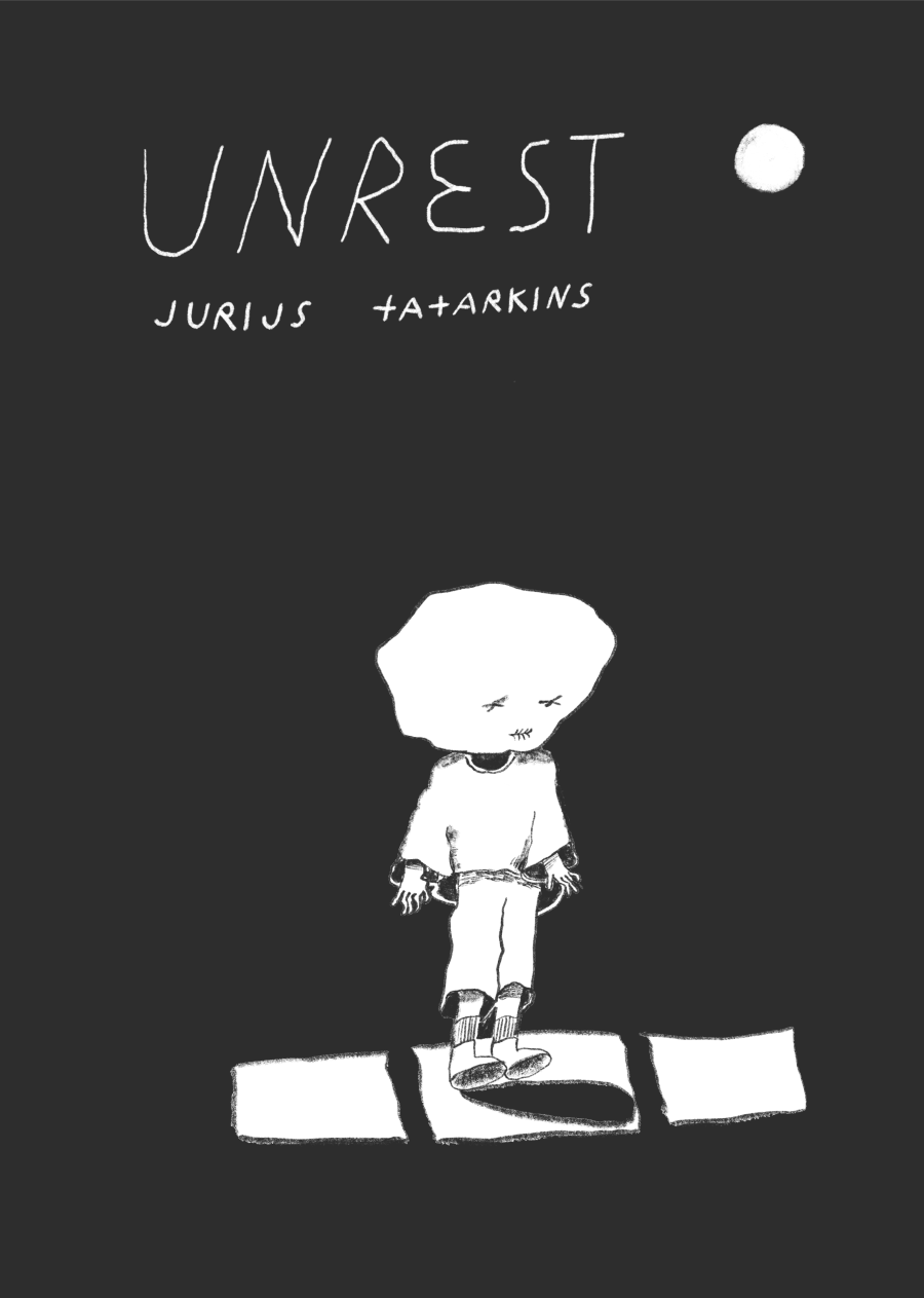 Unrest by Jurijs Tatarkins