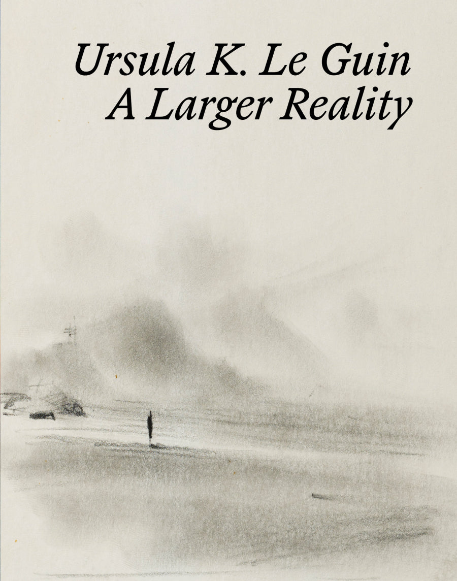 A Larger Reality by Ursula K. Le Guin