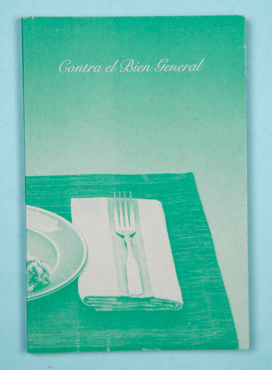 Contra el Bien General by Karl Marx, USDA, Aeron Bergman, Alejandra Salinas