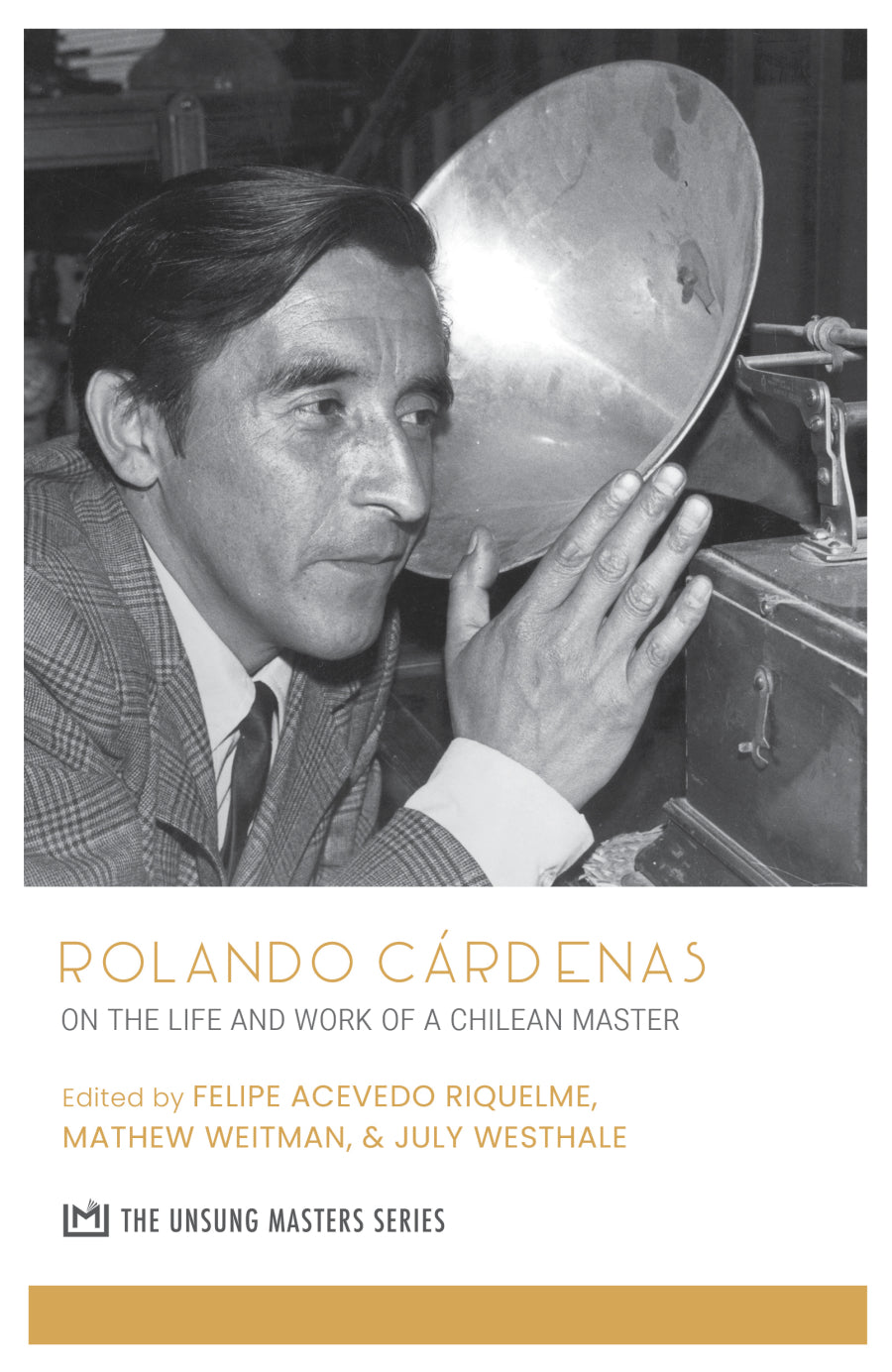 Rolando Cárdenas: On the Life and Work of a Chilean Master
