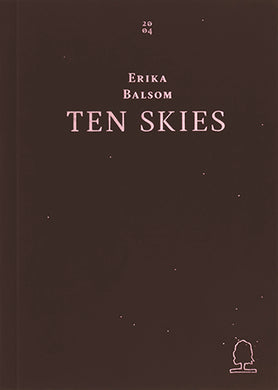 Ten Skies by Erika Balsom