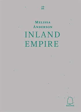 Inland Empire by Melissa Anderson