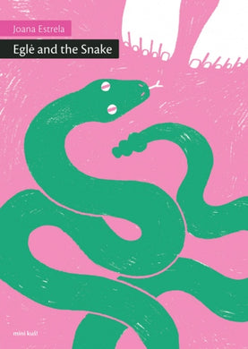 Eglė and the Snake by Joana Estrela (mini kuš! #89)