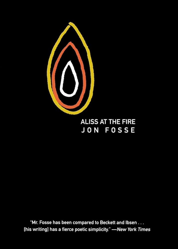 Aliss at the Fire by Jon Fosse