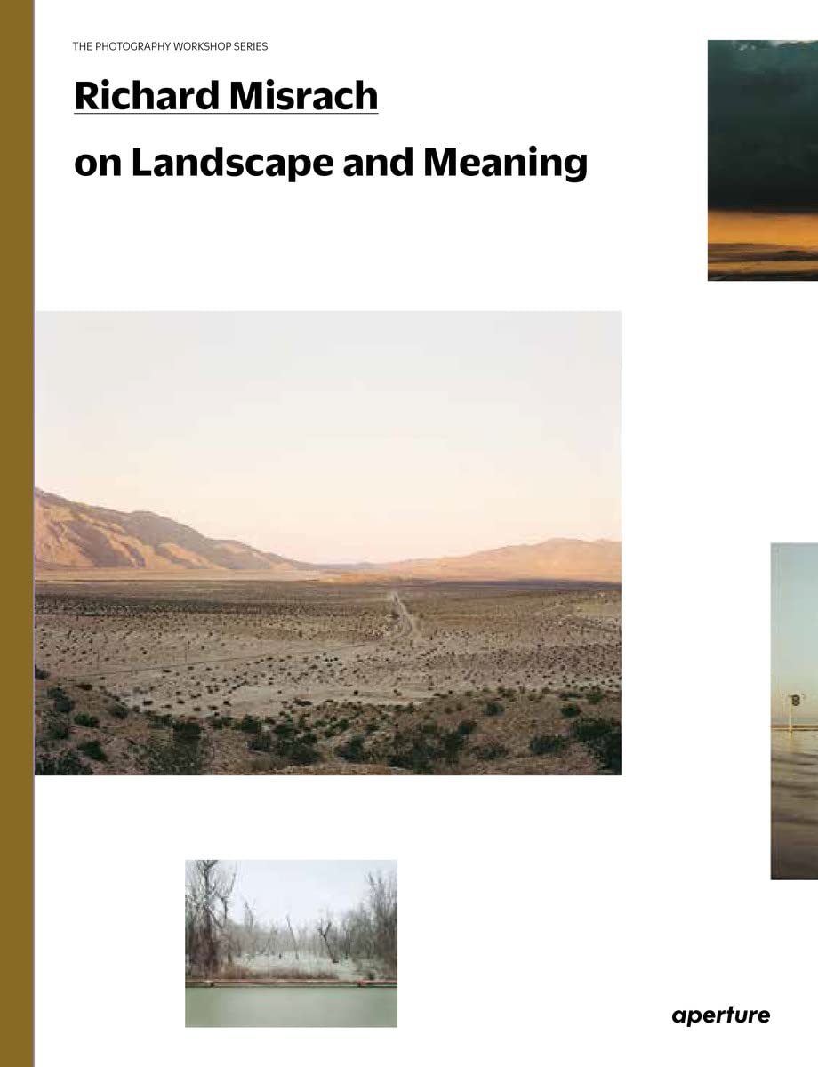 Richard Misrach: On Landscape and Meaning