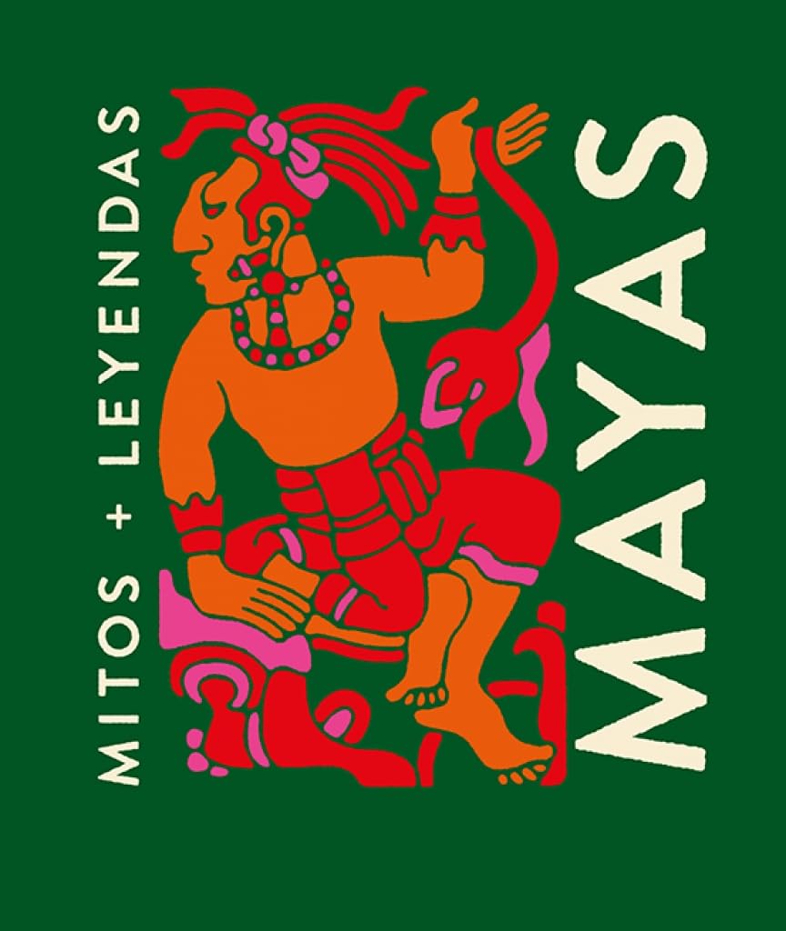 Mayas: Mitos and Leyendas by Ana Gallo, Ana Inés Castelli