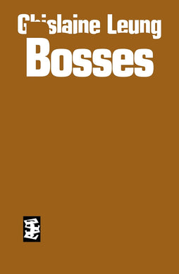 Bosses by Ghislaine Leung