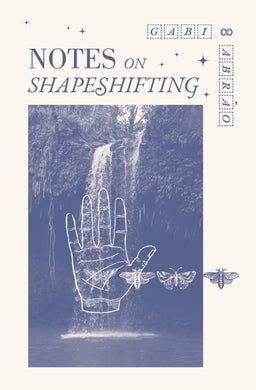 Notes on Shapeshifting by Gabi Abrão