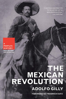 The Mexican Revolution  by Adolfo Gilly