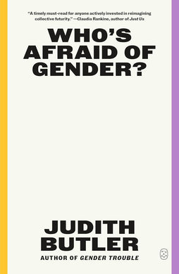 Who's Afraid of Gender? by Judith Butler