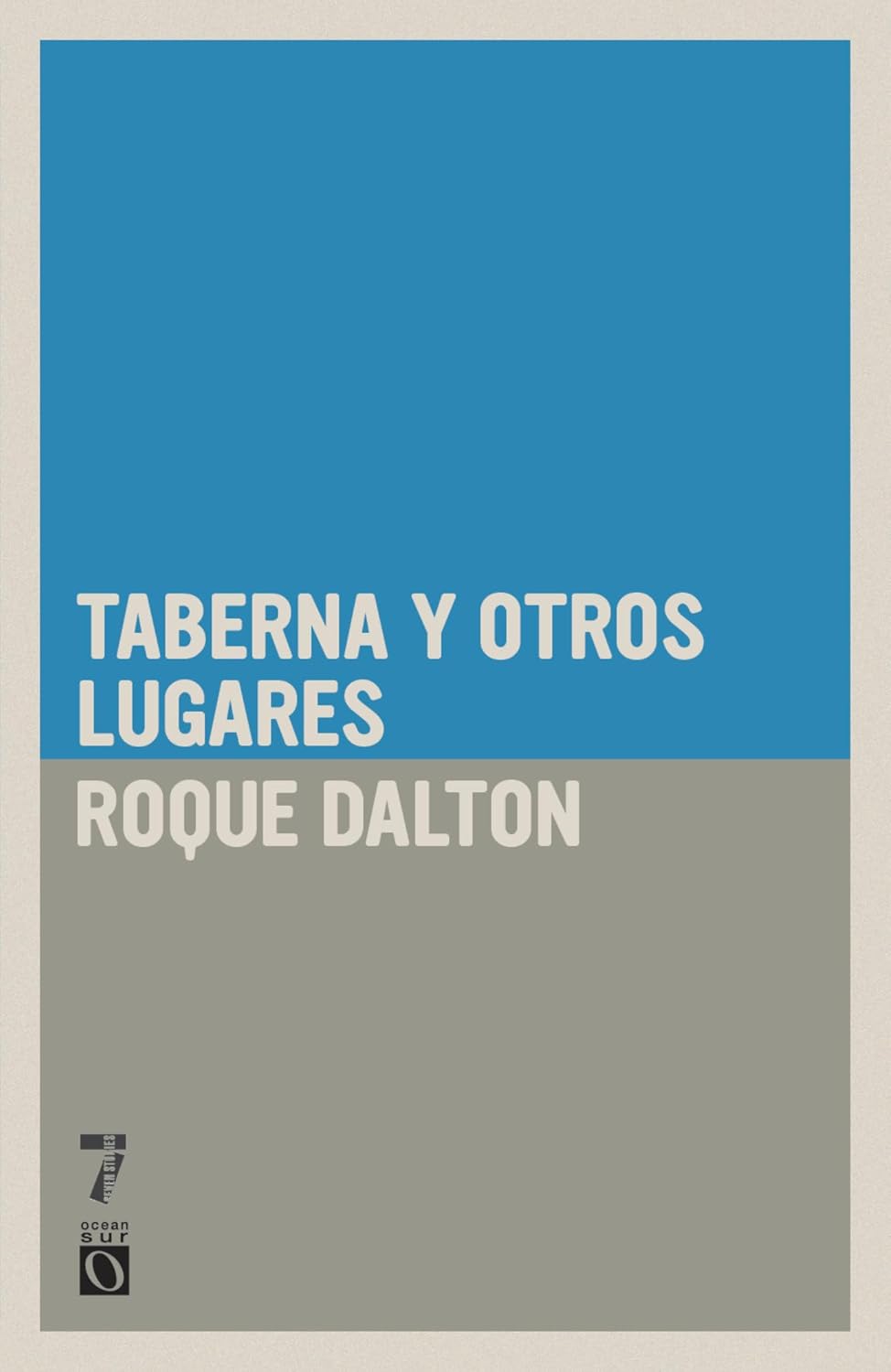 Taberna y otros lugares by Roque Dalton