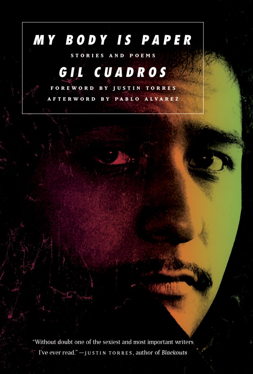 My Body is Paper: Stories and Poems by Gil Cuadros