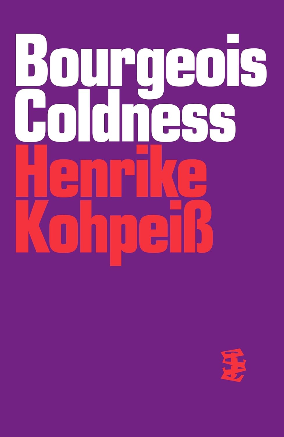Bourgeois Coldness by Henrike Kohpei