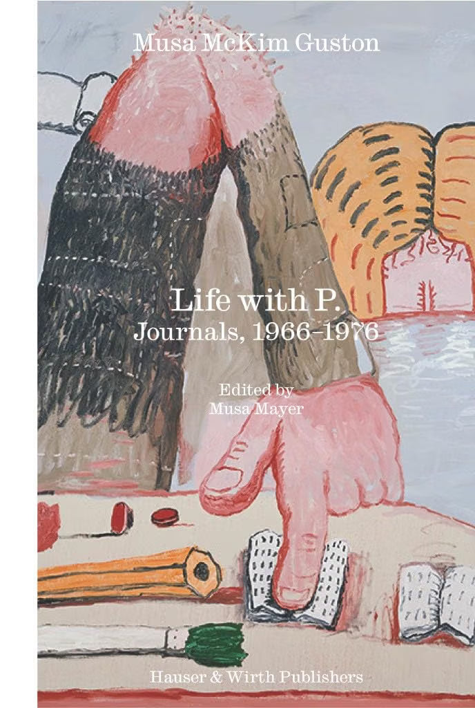Life with P.: Journals, 1966–1976 by Musa McKim Guston