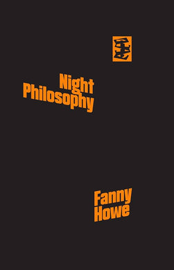 Night Philosophy by Fanny Howe