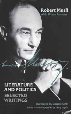 Literature and Politics: Selected Writings by Robert Musil