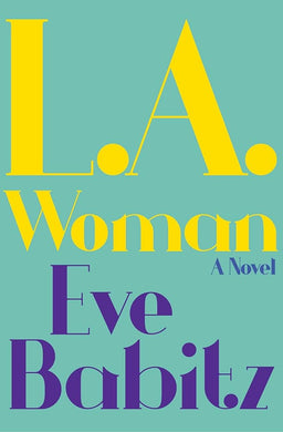 L.A.Woman by Eve Babitz