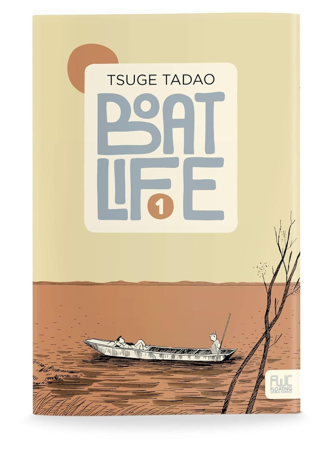 Boat Life Vol. 1 by Tadao Tsuge