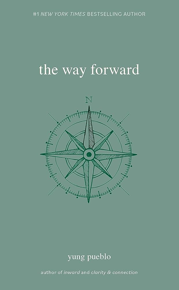 The Way Forward by Yung Pueblo