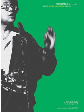 Dream of Europe: selected seminars and interviews: 1984-1992 by Audre Lorde