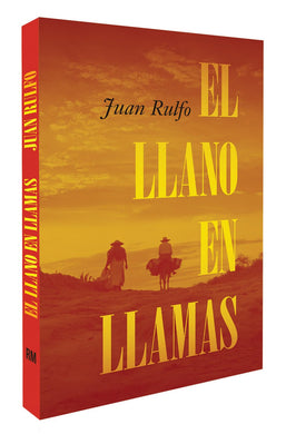 El Llano En Llamas: Edición Conmemorativa 70 Aniversario by Juan Rulfo