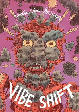 Vibe Shift by Noah Van Sciver