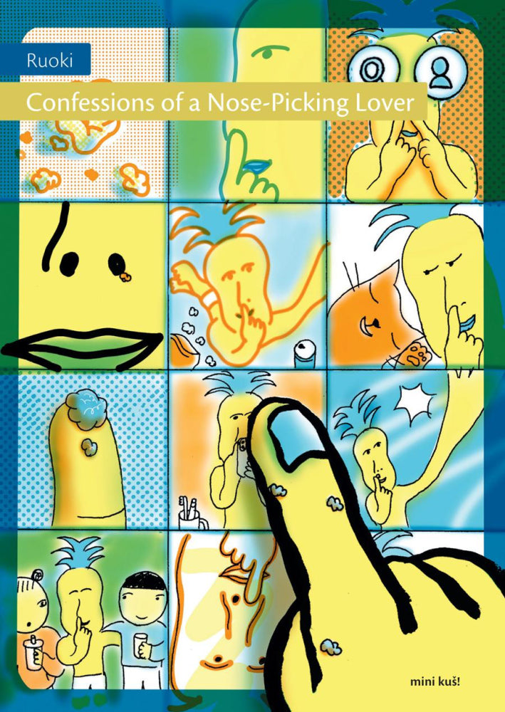 Confessions of a Nose-Picking Lover by Ruoki