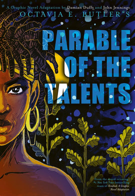 Parable of the Talents: A Graphic Novel Adaptation by Octavia E. Butler