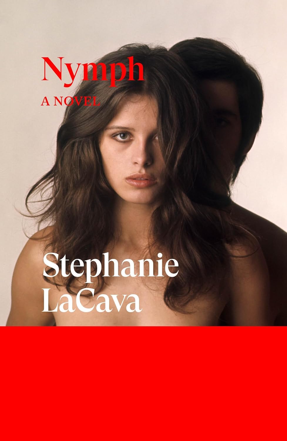 Nymph: A Novel by Stephanie LaCava