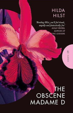 The Obscene Madame D by Hilda Hilst