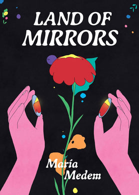 Land of Mirrors by Maria Medem
