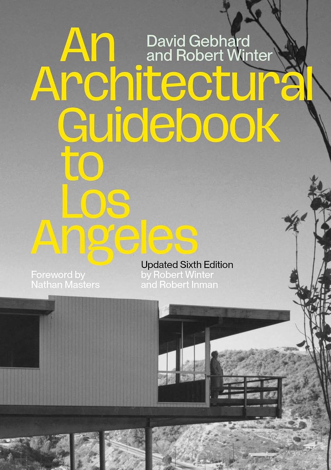 An Architectural Guidebook to Los Angeles (Updated Sixth Edition) by David Gebhard, Robert Winter