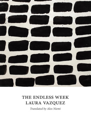 The Endless Week by Laura Vazquez