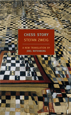 Chess Story by Stefan Zweig