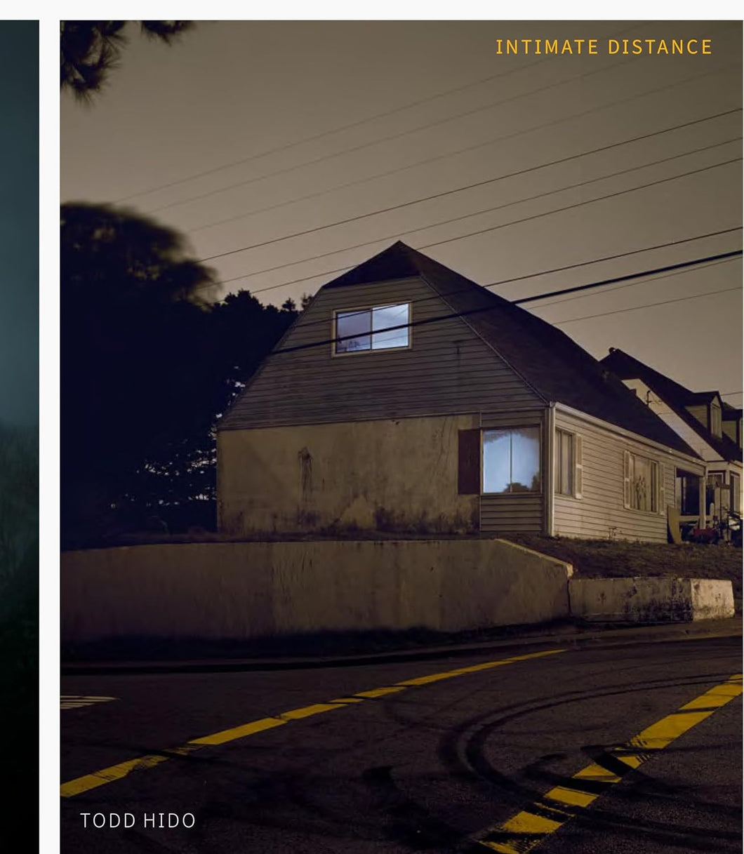 Todd Hido: Intimate Distance (Revised and Expanded Edition) Over Thirty Years of Photographs, a Chronological Album