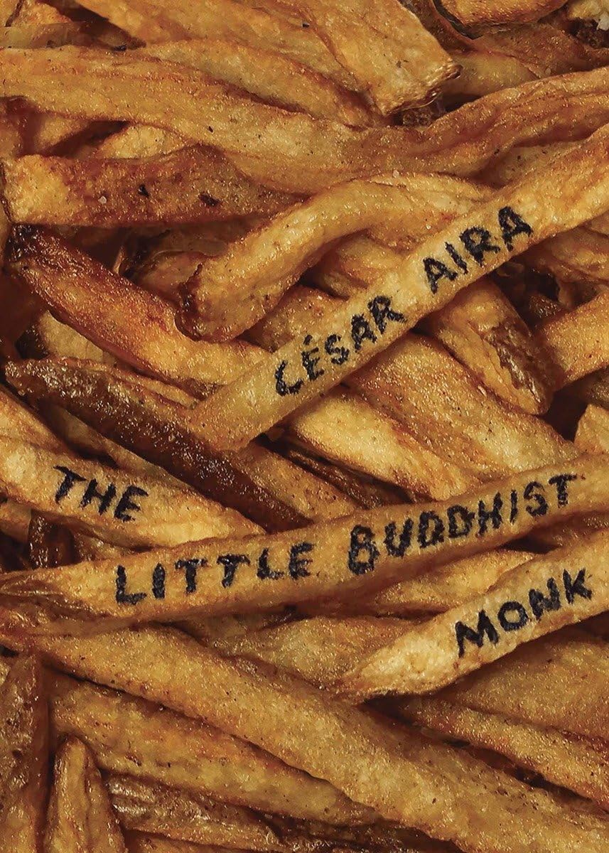 The Little Buddhist Monk & The Proof by César Aira