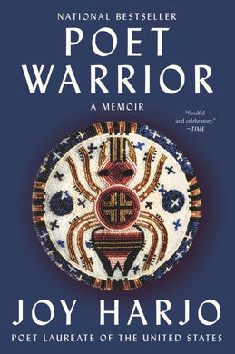 Poet Warrior: A Memoir by Joy Harjo