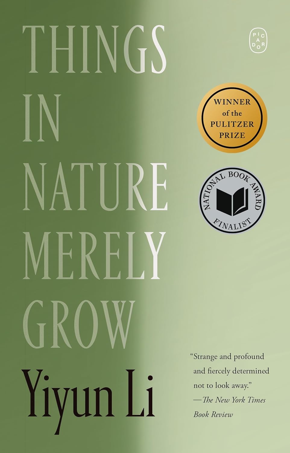 Thing in Nature Merely Grow by Yiyun Li