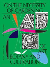 On the Necessity of Gardening: An ABC of Art, Botany and Cultivation by Laurie Cluitmans