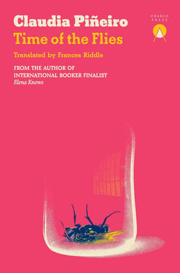 Time of the Flies by Claudia Piñeiro