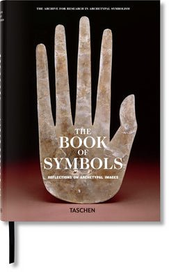 The Book of Symbols: Reflections on Archetypal Images by Archive for Research in Archetypal Symbolism (ARAS)