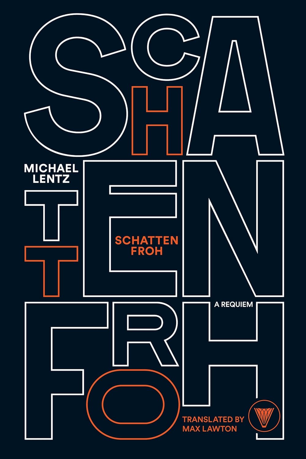 Schattenfroh by Michael Lentz