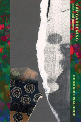 Gap Gardening: Selected Poems by Rosmarie Waldrop