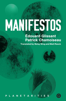 Manifestos by Édouard Glissant and Patrick Chamoiseau
