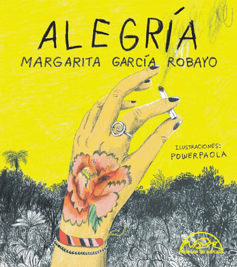 Alegría by Margarita García Robayo